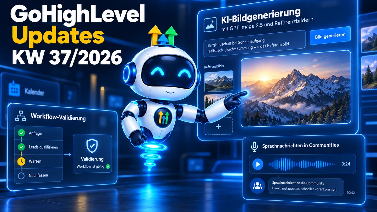 GoHighLevel Update KW37/2026: AI Images, Voice Notes & mehr
